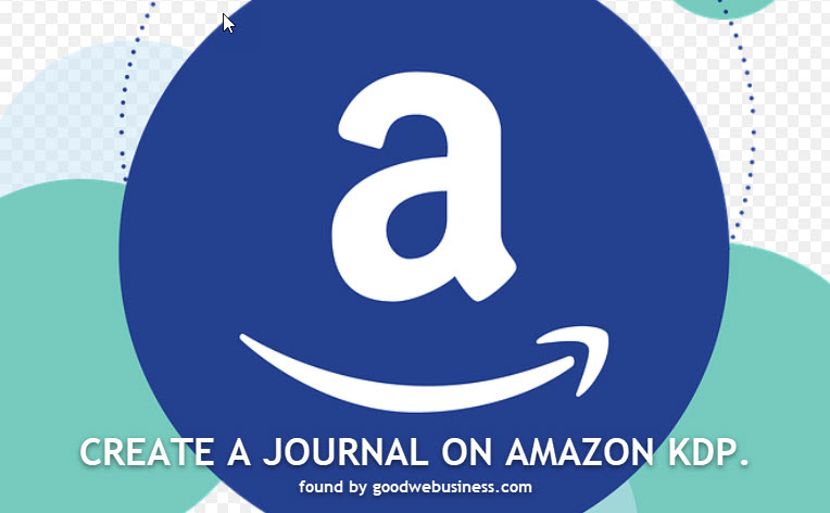 Create a journal to sell on amazon kdp Create a journal to sell on amazon kdp